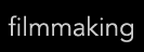 Filmmaking