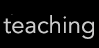 Teaching